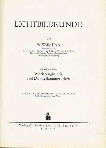 Fr. Willy Frerk: Lichtbildkunde. 