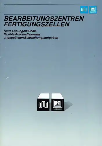 Bearbeitungszentren Fertigungszellen
 Neue Lösungen für die flexible Automatisierung, angepaßt den Bearbeitungsaufgaben.