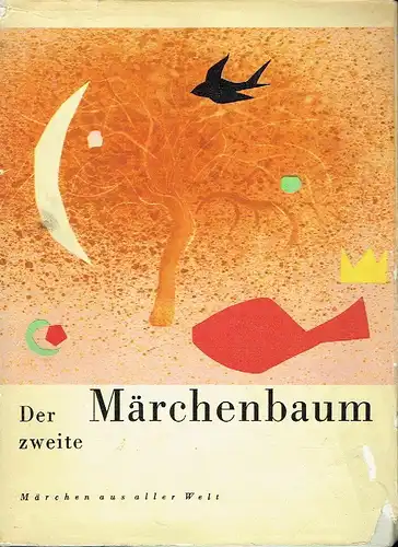 Der zweite Märchenbaum
 Märchen aus aller Welt. 