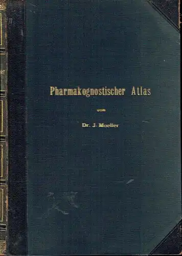 Prof. Dr. J. Moeller: Pharmakognostischer Atlas
 Mikroskopische Darstellung und Beschreibung der in Pulverform gebräuchlichen Drogen. 