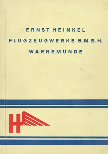 1.12.1922 - 1.12.1932
 Ernst Heinkel Flugzeugwerke G.m.b.H. Warnemünde. 