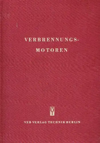 Prof. Alfred Jante
 Autorenkollektiv: Entwicklung ‒ Bau ‒ Brennraumgestaltung ‒ Aufladung ‒ Teillastverfahren ‒ Kreisprozesse ‒ Arbeitsprozesse
 Verbrennungsmotoren. 