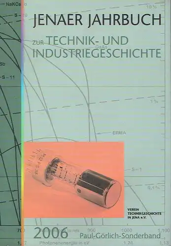 Jenaer Jahrbuch zur Technik und Industriegeschichte 2006.