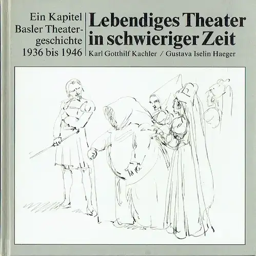 Karl Gotthilf Kachler: Lebendiges Theater in schwieriger Zeit
 Ein Kapitel Basler Theatergeschichte 1936-1945
 Schweizerische Gesellschaft für Theaterkultur, Schriften Nr. 16. 