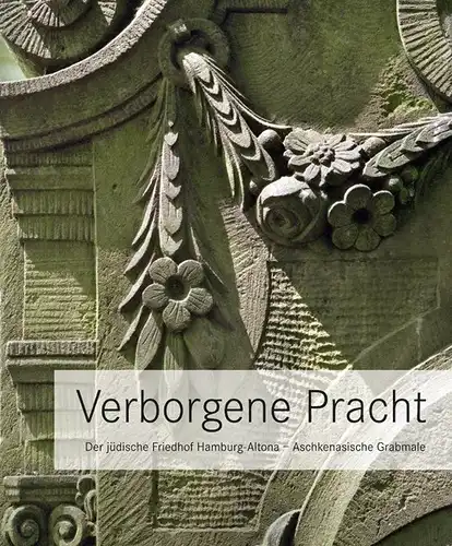 Michael Brocke: Der jüdische Friedhof Hamburg-Altona – Aschkenasische Grabmale
 Verborgene Pracht. 