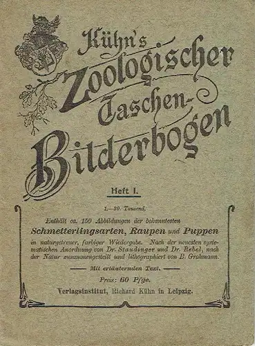 Schmetterlingsarten, Raupen und Puppen
 Kühn's Zoologischer Taschen-Bilderbogen Heft I. 