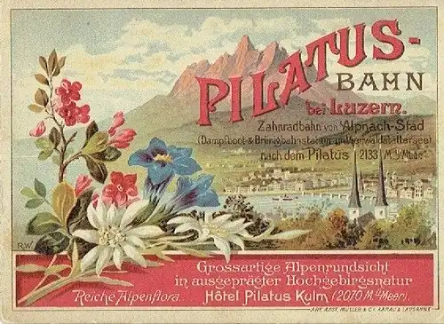 Prospekt der Zahnrad-Bahn von Alpnach-Stadt
 Pilatus-Bahn bei Luzern. 