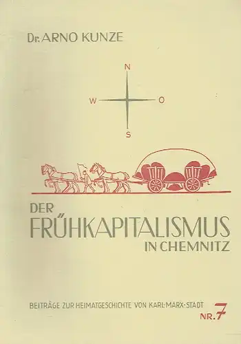 Arno Kunze: Der Frühkapitalismus in Chemnitz
 Forschungsergebnisse aus dem Stadtarchiv Karl-Marx-Stadt und anderen deutschen Archiven mit Urkunden, Regesten, Plänen und Bildern
 Beiträge zur Heimatgeschichte von Chemnitz, Heft 7. 