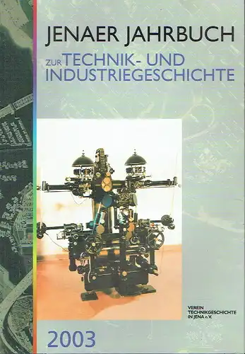 Jenaer Jahrbuch zur Technik und Industriegeschichte 2003. 