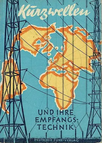 Hans-Ludwig Rath: Kurzwellen und ihre Empfangstechnik
 Einführung in die Kurzwellentechnik. 