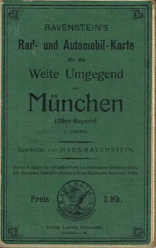 Ravenstein's Rad- und Automobil-Karte für die Weite Umgegend von München
 (Ober-Bayern). 