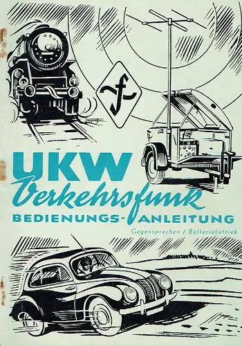 Bedienungsanleitung für Verkehrsfunk-Station Gegensprechen / Netzbetrieb
 Mit Bedienungsteil
 UKW-Verkehrsfunk, Ausgabe 1957. 