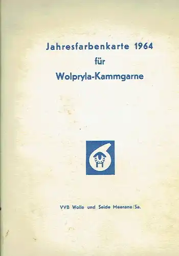 Jahresfarbenkarte 1964 für Wolpryla-Kammgarne. 