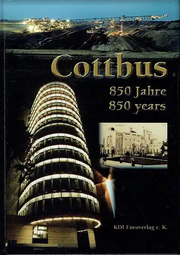 Siegfried Schütze: 850 Jahre Cottbus. 