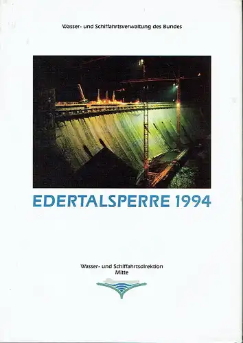 Festschrift, herausgegeben aus Anlaß der Wiederherstellung der Staumauer
 Edertalsperre 1994. 