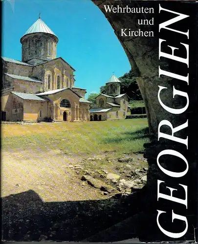 Russudan Mepisaschwili: Georgien
 Wehrbauten und Kirchen. 