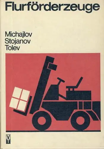 Emil Dimitrov Michajlov
 Stefan Božanov Stojanov
 Nikolaj Atanasov Tolev: Flurförderzeuge
 Technische Beschreibung, Wartung und Reparatur von bulgarischen Flurförderzeugen. 