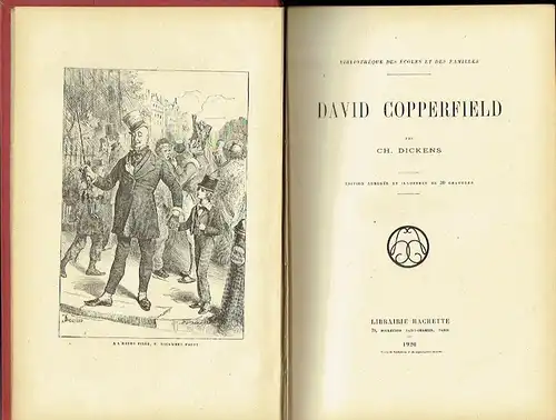 Charles Dickens: David Copperfield
 Bibliotheque des Écoles et des Familles. 