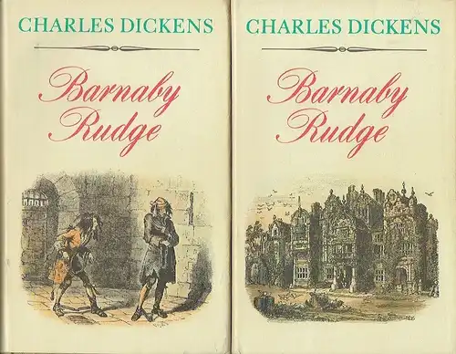 Charles Dickens: Barnaby Rudge
 Eine Geschichte der Unruhen von 1780
 Gesammelte Werke in Einzelausgaben. 