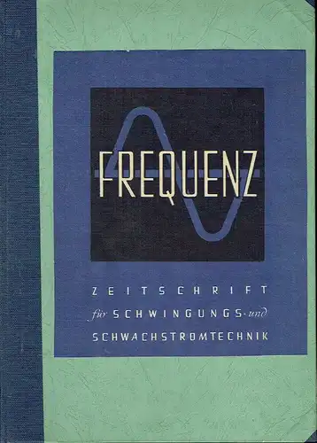 Frequenz
 Zeitschrift für Schwingungs- und Schwachstromtechnik. 