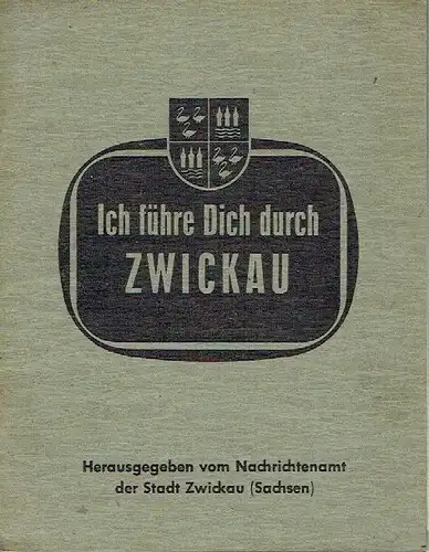 Ich führe Dich durch Zwickau. 