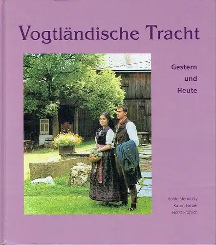 Isolde Sternitzky
 Katrin Färber
 Horst Fröhlich: Vogtländische Tracht gestern und heute
 Vom Kleidungsverhalten der ländlichen Bevölkerung des Vogtlandes im 19. Jahrhundert bis zum Trachtenbrauchtum und...