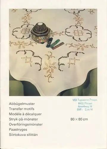 Abbügelmuster / Transfer motifs / Modéle à décalquer / Stryk-på-mönster / Overföringsmönster / Paastryges / Siirtokuva silittän
 Tischdecke 80x80. 
