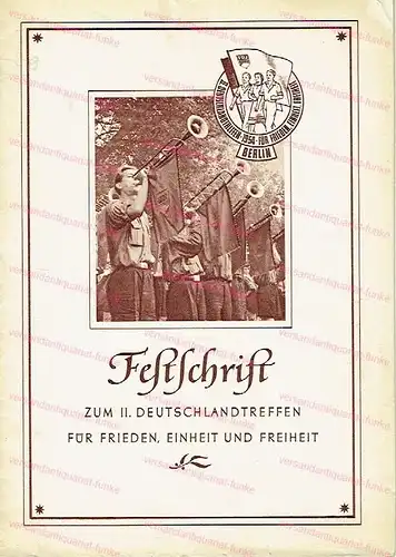 Festschrift zum II. Deutschlandtreffen für Frieden, Einheit und Freiheit. 