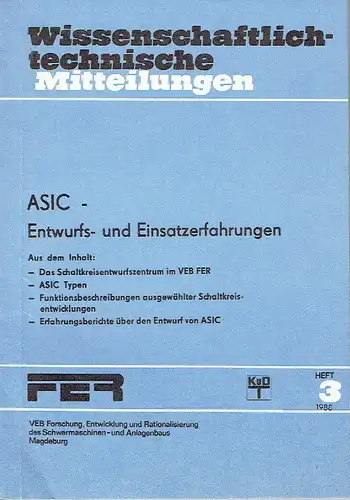 Autorenkollektiv: ASIC - Entwurfs- und Einsatzerfahrungen
 Wissenschaftlich-technische Mitteilungen, Heft 3/1988. 