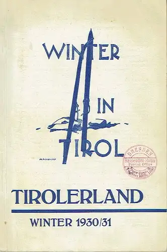 Tirolerland - Winter in Tirol
 Winter 1930/31. 