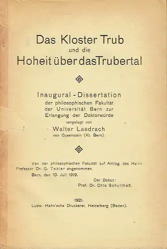 Walter Laedrach: Das Kloster Trub und die Hoheit über das Trubertal. 