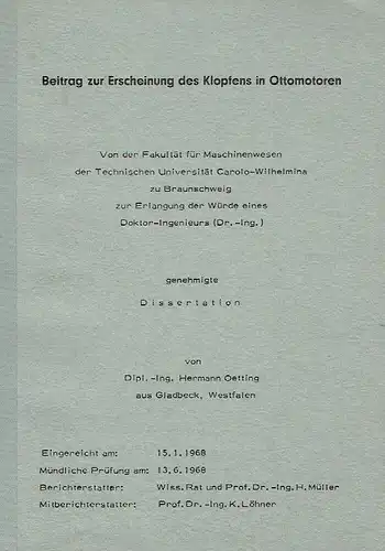 Hermann Oetting: Beitrag zur Erscheinung des Klopfens in Ottomotoren
 Dissertation. 