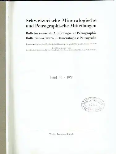 Schweizerische Mineralogische und Petrographische Mitteilungen
 Band 30, Heft 1 und 2. 