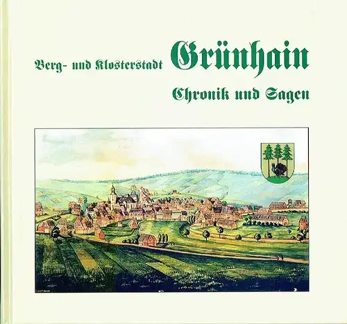 Christoph Eberhard Schimon: Chronik und Sagen
 Berg- und Klosterstadt Grünhain. 