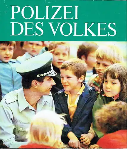 Polizei des Volkes
 Von der Partei geführt - Der Arbeiterklasse treu ergeben - Mit der Sowjetunion für immer verbunden. 