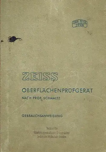 Gebrauchsanleitung für Oberflächenprüfgerät nach Prof. Schmaltz. 