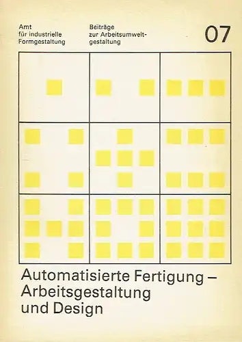 Automatisierte Fertigung - Arbeitsgestaltung und Design. 