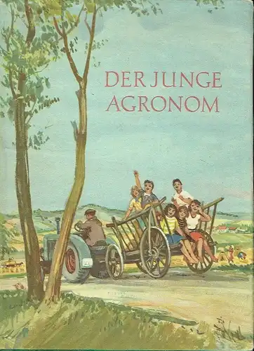 Der junge Agronom
 Wissenschaftler und Praktiker schreiben für unsere Jungen Meteorologen, Jungen Agrobiologen, Jungen Gärtner, Botaniker und Zoologen. 