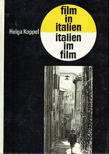 Helga Koppel: Film in Italien - Italien im Film. 