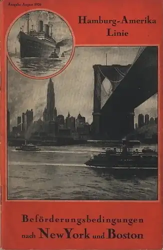Beförderungsbedingungen für Reisende der ersten Kajüte / zweiten Kajüte und Kajüte nach New York und Boston
 Ausgabe August 1926. 