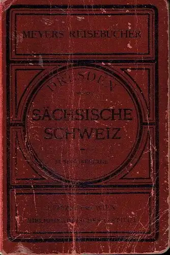 Dresden, Sächsische Schweiz und Lausitzer Gebirge. 