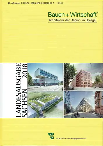 Landesausgabe Sachsen
 Bauen + Wirtschaft, Architektur der Region im Spiegel
 25. Jahrgang S 330, Ausgabe 2018. 