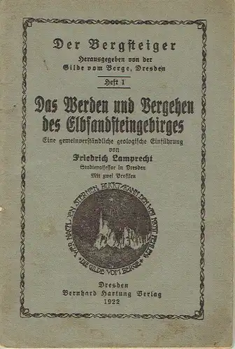 Friedrich Lamprecht: Das Werden und Vergehen des Elbsandsteingebirges
 Eine gemeinverständliche geologischer Einführung. 