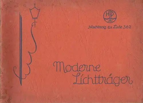 Moderne Lichtträger
 Nachtrag zur Brutto-Liste Nr. 362.