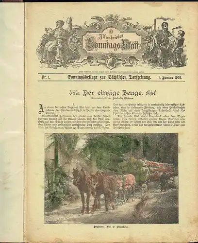 Illustrirtes Sonntags-Blatt
 Sonntagsbeilage zur Sächsischen Dorfzeitung
 Jahrgang 1903, komplett und gebunden. 