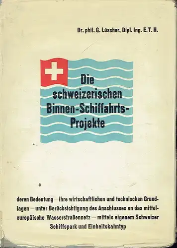 G. Lüscher: Die schweizerischen Binnen-Schiffahrts-Projekte
 deren Bedeutung, ihre wirtschaftlichen und technischen Grundlagen unter Berücksichtigung des Anschlusses an das mitteleuropäische Wasserstraßennetz mittels eigenem Schweizer Schiffspark und...