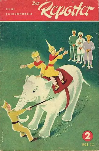 Der Reporter
 Früher / USA in Wort und Bild.