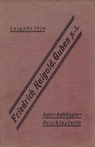 Friedrich Haigold, Guben: Autoanhänger-Beschlagteile. 