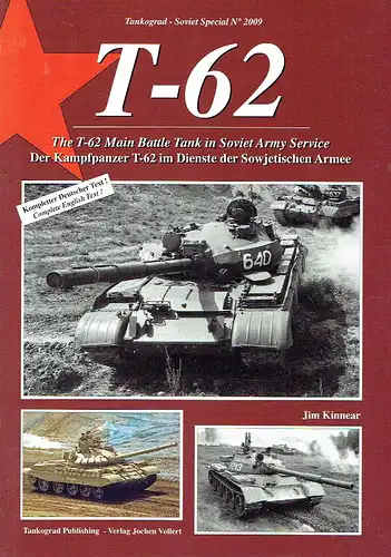 Jim Kinnear: Der Kampfpanzer T-62 im Dienste der Sowjetischen Armee. 