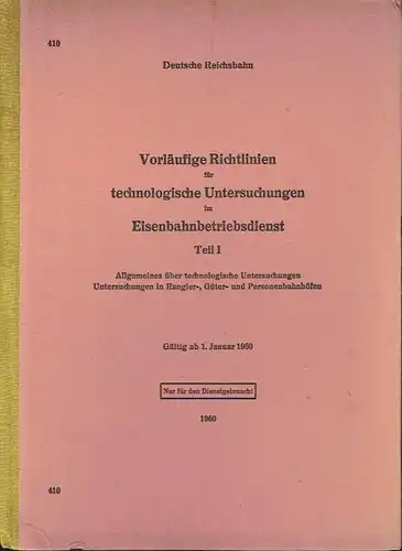 Vorläufige Richtlinien für technologische Untersuchungen im Eisenbahnbetriebsdienst
 DV 410: Teil I: Allgemeines über technologische Untersuchungen. Untersuchungen in Rangier-, Güter- und Personenbahnhöfen. Gültig ab 1. Januar 1960. 